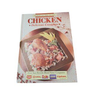 FAVORITE ALL TIME RECIPES CHICKEN DELICIOUS CREATIONS